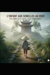 L’enfant aux semelles au vent volume 3: Ce que l’on transmet (French Edition) cover image