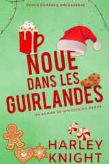 Noué dans les guirlandes: Douce romance Omegaverse (Un Roman de Whispering Grove) (French Edition) cover image