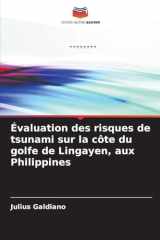 Évaluation des risques de tsunami sur la côte du golfe de Lingayen, aux Philippines (French Edition) cover image