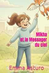 Mikha et le Messager de l'Arc-en-Ciel (French Edition) cover image
