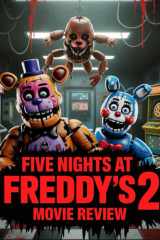 Five Nights at Freddy's 2 Movie Review: Analyse image par image de l'histoire, des secrets cachés, de tous les easter eggs révélés et explication de ... la sortie en salles de 2025 (French Edition) cover image