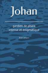 Johan: gardien de phare intense et énigmatique (Les Canapos) (French Edition) cover image