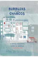 BURBUJAS EN LOS CHARCOS: Y OTRAS HISTORIAS SOBRE LA MEMORIA cover image