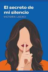 EL SECRETO DE MI SILENCIO (Spanish Edition) cover image