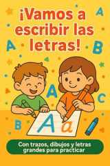 ¡Vamos a escribir las letras!: Con trazos, dibujos y letras grandes para practicar (Vamos a aprender juntos) (Spanish Edition) cover image