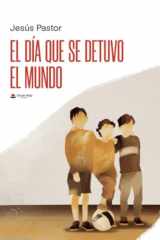 El día que se detuvo el mundo (Spanish Edition) cover image
