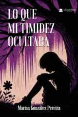 Lo que mi timidez ocultaba (Spanish Edition) cover image