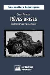 Rêves brisés: Mémoire d'une vie fracturée (Les sentiers éclectiques) (French Edition) cover image
