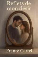 Reflets de mon désir (French Edition) cover image