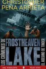 El asesino de Tinder: Los crímenes de Frostheaven Lake (Spanish Edition) cover image