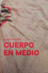 M. Nieves Cáceres. Cuerpo en medio cover image