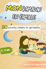MON RAMADAN EN FAMILLE: 30 ACTIVITES SIMPLES ET SPIRITUELLES (French Edition) cover image