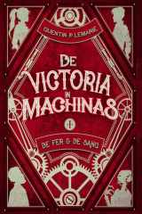 De Victoria in Machinas - Tome I : De Fer & de Sang (French Edition) cover image
