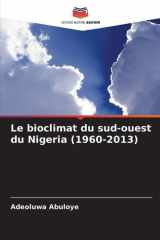 Le bioclimat du sud-ouest du Nigeria (1960-2013) (French Edition) cover image