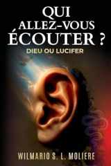 Qui allez-vous écouter? Dieu ou Lucifer (French Edition) cover image
