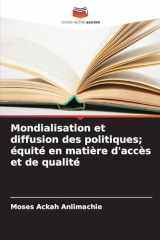 Mondialisation et diffusion des politiques; équité en matière d'accès et de qualité (French Edition) cover image