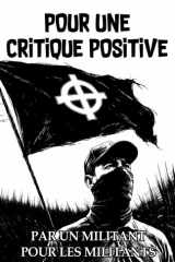 Pour une critique positive: Par un militant pour les militants (French Edition) cover image