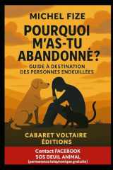 Pourquoi m'as-tu abandonné ?: GUIDE à destination des personnes endeuillées (French Edition) cover image