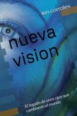 nueva vision: El legado de unos ojos que cambiaron el mundo (Spanish Edition) cover image