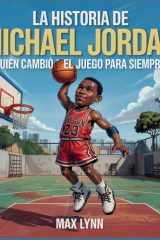 La Historia De Michael Jordan - Quién Cambió El Deporte Para Siempre? cover image