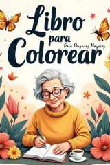 Libro para Colorear para Personas Mayores: Ilustraciones grandes y fáciles para relajarse, estimular la mente y disfrutar del tiempo libre. (Spanish Edition) cover image