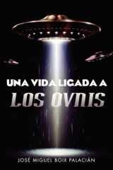 Una vida ligada a los ovnis. cover image
