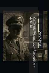 Karl Maria Wiligut : Le « Raspoutine » de la SS (French Edition) cover image