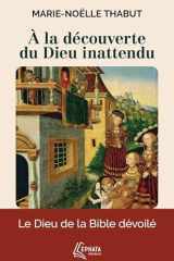 À la découverte du Dieu inattendu cover image