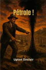 Pétrole ! (French Edition) cover image