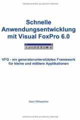 Schnelle Anwendungsentwicklung Mit Visual Fox Pro 6. 0 cover image