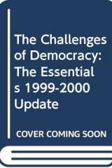 The Challenges of Democracy The Essentials 1999-2000 Update cover image