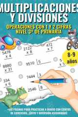 Multiplicaciones y Divisiones para Niños de tercero de Primaria: Cuaderno de ejercicios y problemas para niños de 8 a 9 años. Aprende y practica ... Matemáticas para Niños) (Spanish Edition) cover image