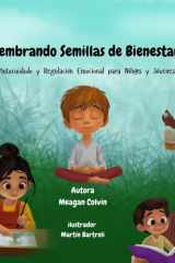 Sembrando Semillas de Bienestar Autocuidado y Regulación Emocional para Niñ@s y Jóvenes cover image