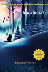 ¡Hace Frío Afuera! Las Aventuras de un Gato Inteligente y Curioso en el Bosque cover image