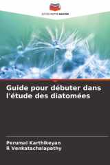 Guide pour débuter dans l'étude des diatomées (French Edition) cover image