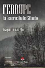 FERRUPE. La Generación del Silencio (Spanish Edition) cover image
