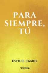 Para siempre, tú (Spanish Edition) cover image