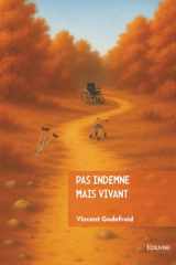 Pas indemne mais vivant cover image