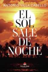 EL SOL SALE DE NOCHE (Spanish Edition) cover image