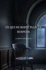CE QUI NE RESTE PLUS EN SUSPENS: Roman psychologique (French Edition) cover image