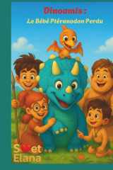 Dinoamis: Le Bébé Ptéranodon Perdu (French Edition) cover image