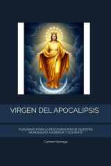 Virgen del Apocalipsis Plegarias Para La Restauracion de Nuestra Humanidad Agobiada Y Doliente cover image