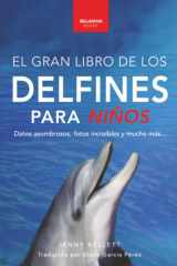 Delfines El Gran Libro de los Delfines para Niños 100+ datos sorprendentes, fotos, curiosidades ¡y mucho más! cover image