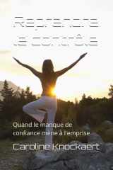 Reprendre le contrôle: Quand le manque de confiance mène à l'emprise (French Edition) cover image