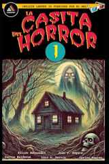 LA CASITA DEL HORROR 1 (Spanish Edition) cover image