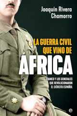 La guerra civil que vino de África: Franco y los generales que revolucionaron el Ejército español cover image