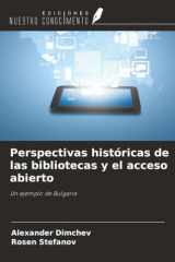 Perspectivas históricas de las bibliotecas y el acceso abierto: Un ejemplo de Bulgaria cover image