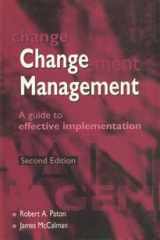 Change Management ,2Nd Ed: A Guide To Effective Implementation cover image