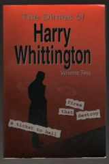 The Dimes of Harry Whittington Fires That Destroy, a Ticket to Hell cover image