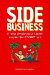 Side Business : 17 idées simples pour gagner vos premiers 2000€/mois en Ligne — même si vous partez de zéro: Des idées simples, des outils gratuits et ... revenu en ligne en 30 jours (French Edition) cover image